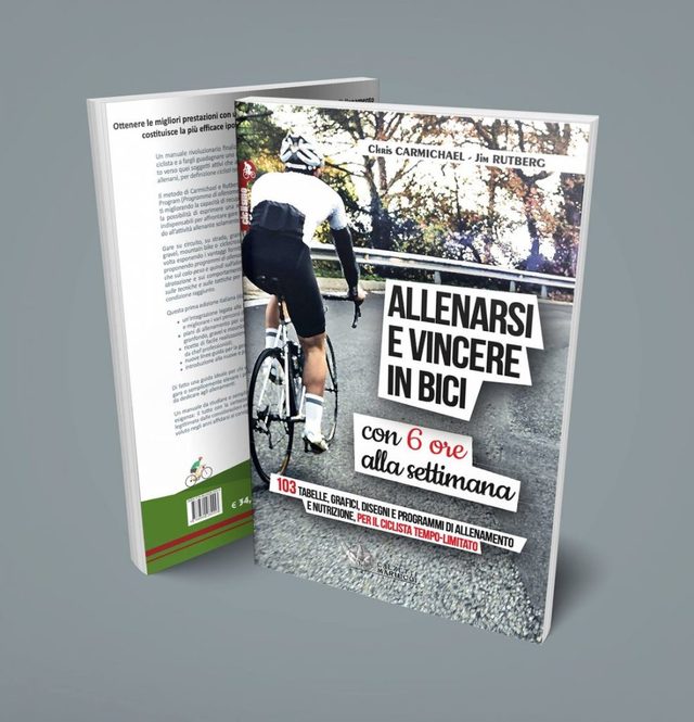 Copertina del libro Allenarsi e vincere in bici con sei ore alla settimana di Carmichael e Rutberg, tradotto da Giuseppe Gambarini